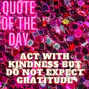 ALWAYS REMAIN KIND!!